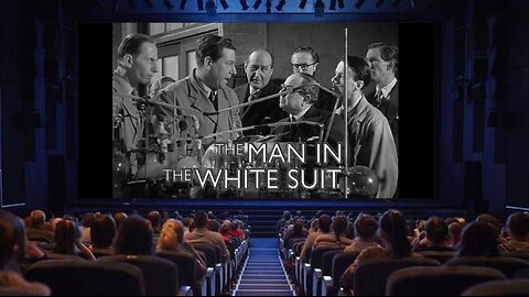 "The Man in the White Suit" - 1951