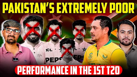 Pakistan’s Extremely Poor Performance in the 1st T20