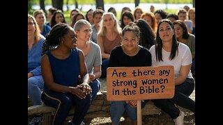 Are there any strong woman in the Bible?