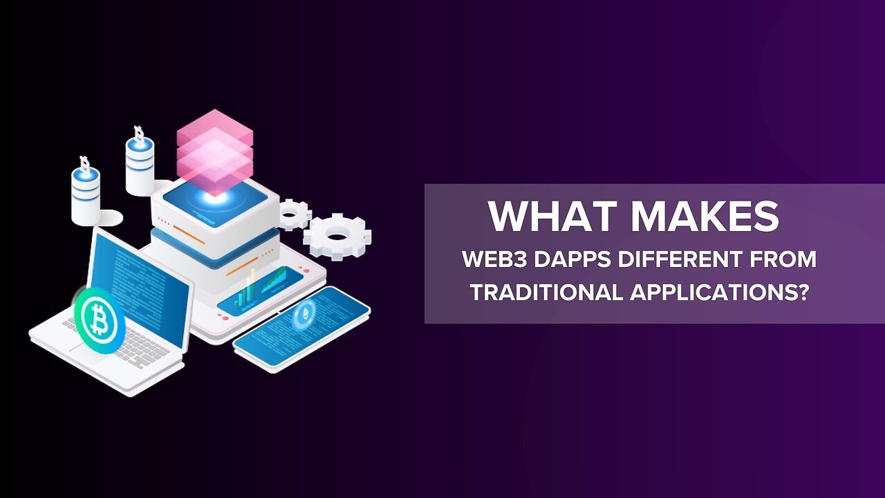 What Makes Web3 dApps Different from Traditional Applications?
