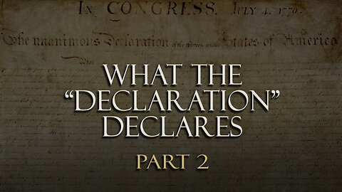 What the “Declaration” declares (Part 2)