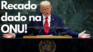 Presidente Trump dá recado ao mundo e ao Lula na ONU