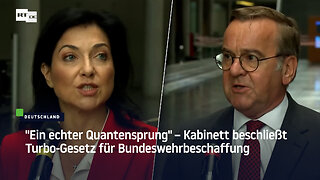 "Ein echter Quantensprung" – Kabinett beschließt Turbo-Gesetz für Bundeswehrbeschaffung