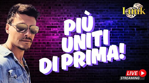 SIAMO ANCORA QUI, più uniti di prima