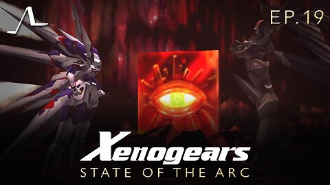 Xenogears Story Analysis (Ep.19) | State of the Arc Podcast