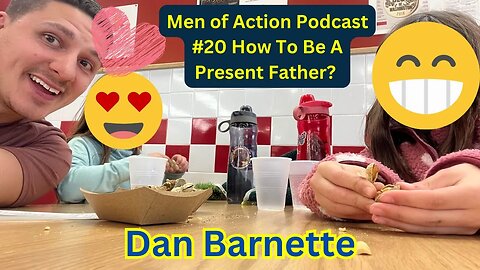Mens Lifeline Academy Podcast #20 Dan Barnette | How To Be An Active and Present Father