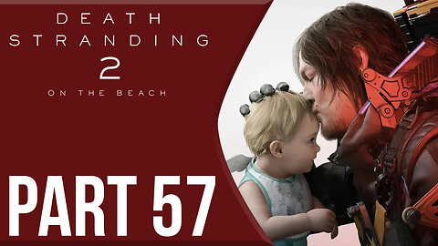 Riding A Coffin | Death Stranding 2: On the Beach Part 57