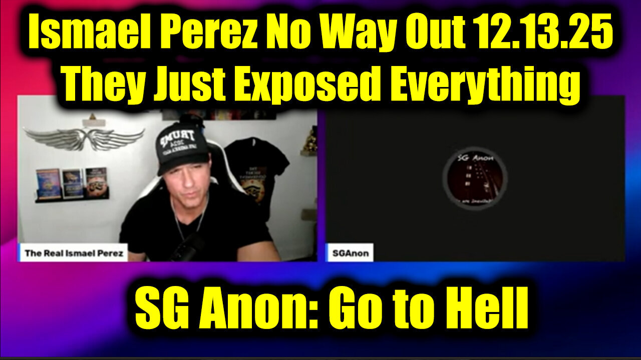 Ismael Perez & SG ANON: Go to Hell