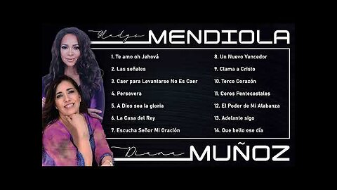 Gladys Muñoz Y Diana Mendiola Grandes Éxitos Canciones de Amor, Fe Vol. 4 - Musica Cristiana.
