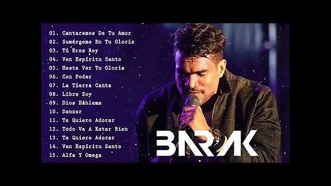 Grupo Barak - 2 Hora De Grandes Exitos - Alabanza Musica Cristiana.