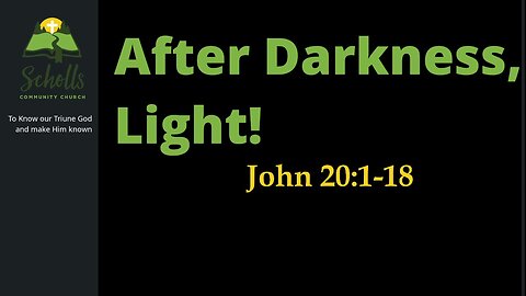 After Darkness, Light!