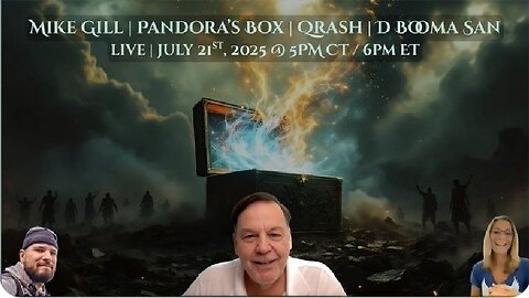 Mike Gill | Pandora's Box | Qrash | D Booma San | LIVE replay - July 21st, 2025