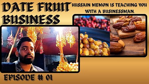 EPISODE # 01 ZERO INVESTMENT BUSINESS DAILY INCOME RS,3000 SALE "DATES FRUIT" IN KARACHI PAKISTAN.
