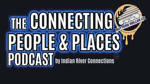 The Connecting People & Places Podcast - The Buttery Roller Company