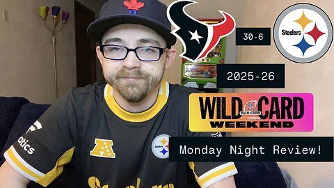 RSR8: Houston Texans 30-6 Pittsburgh Steelers 2025-26 NFL Wild Card Monday Night Review!