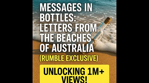 Messages in Bottles: Letters From the Beaches of Australia (Rumble Exclusive)