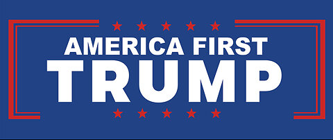 Weekly Report - President Trump Should Return to an ‘America First’ Foreign Policy