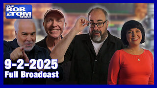 The Bob and Tom Show Sept 2, 2025