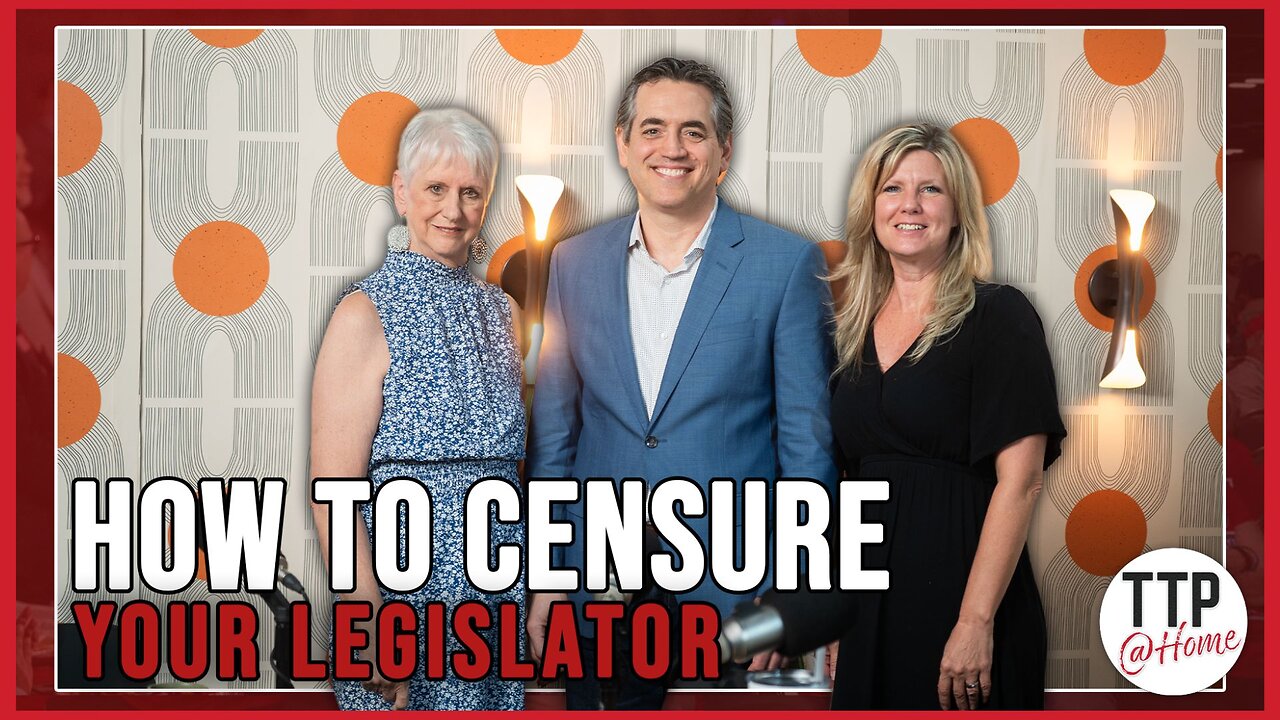 Episode 19: TTP@Home - How To Censure Your Legislator with Matt Rinaldi