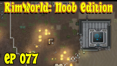 Free Path or Bust | RimWorld Noob [EP077]
