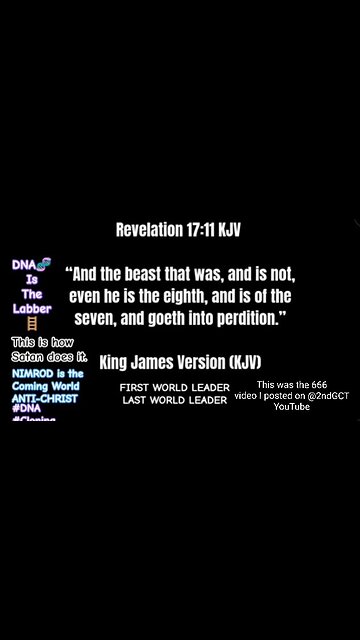 Revelation 17:11 KJV and the beast that was, and is not, even he is the eighth Nimrod Antichrist