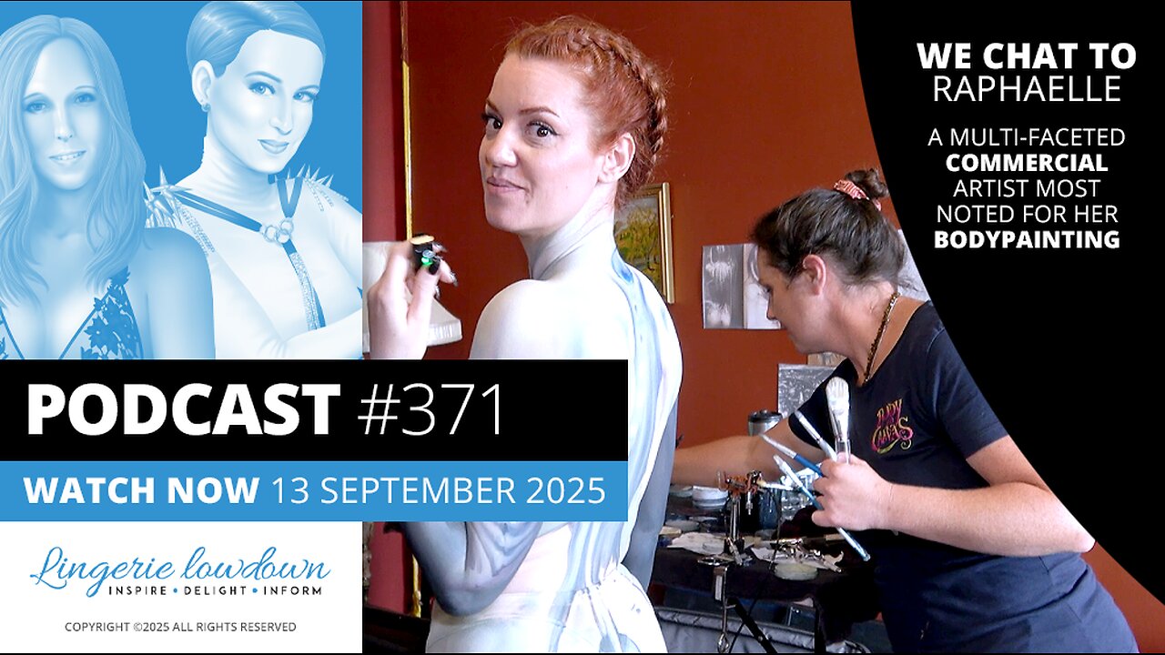 PODCAST #371 : Industry insiders Ep35 - Zoe Page chats to artist and bodypainter Raphaelle