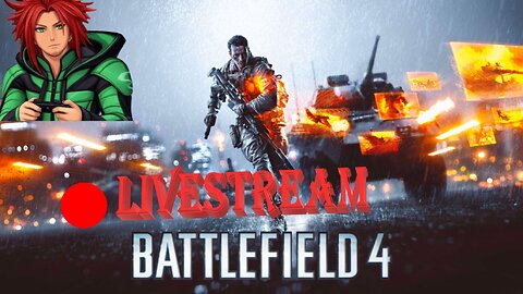 Battlefield SHTUFF | Battlefield 4 LiveStream