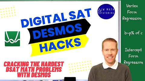 Digital SAT Math Desmos Hacks-Part 6: Cracking the Hardest SAT Math Problems with Desmos