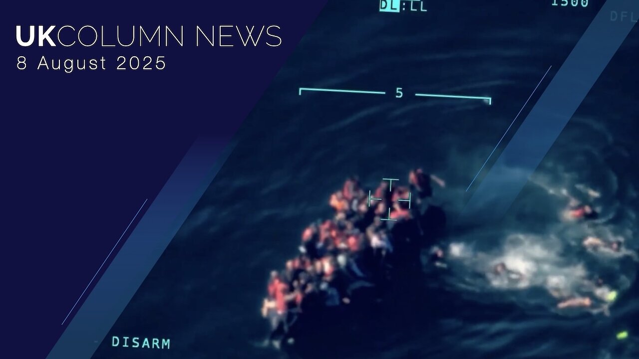 UK Column News - 8th August 2025