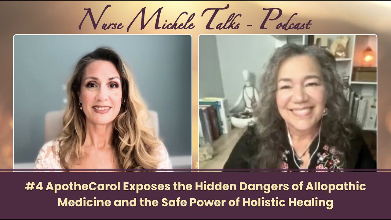 #4 ApotheCarol Exposes the Hidden Dangers of Allopathic Medicine & Safe Power of Holistic Healing