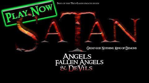 SATAN: the TRUTH on Angels, Fallen Angels & Devils (a Documentary on Satan and Fall of Angels)