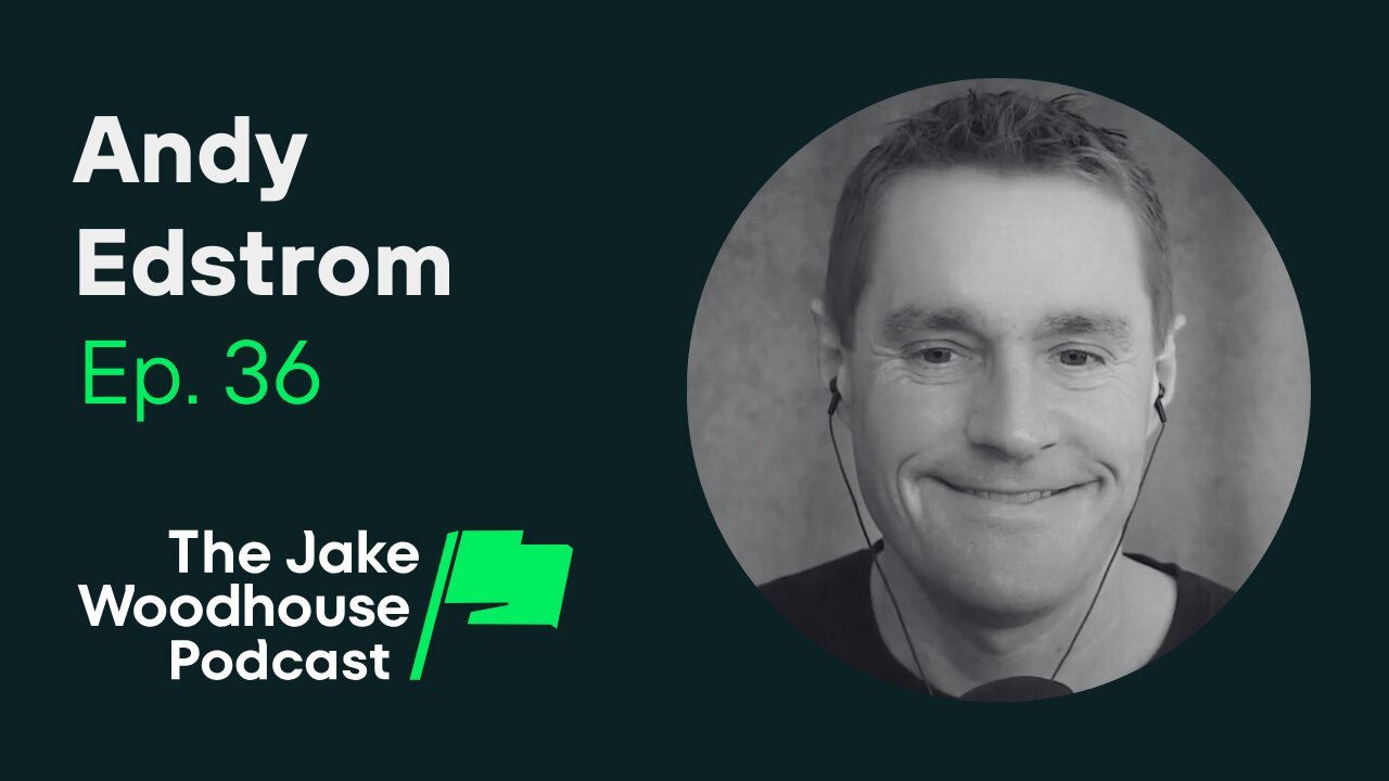 Why Buy Bitcoin? The Future of Finance on a Bitcoin Standard w/ Andy Edstrom (JWP36)