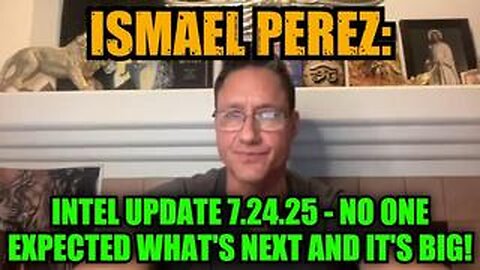 Ismael Perez: Intel Update 7.24.25 - No One Expected What's Next and It's Big!