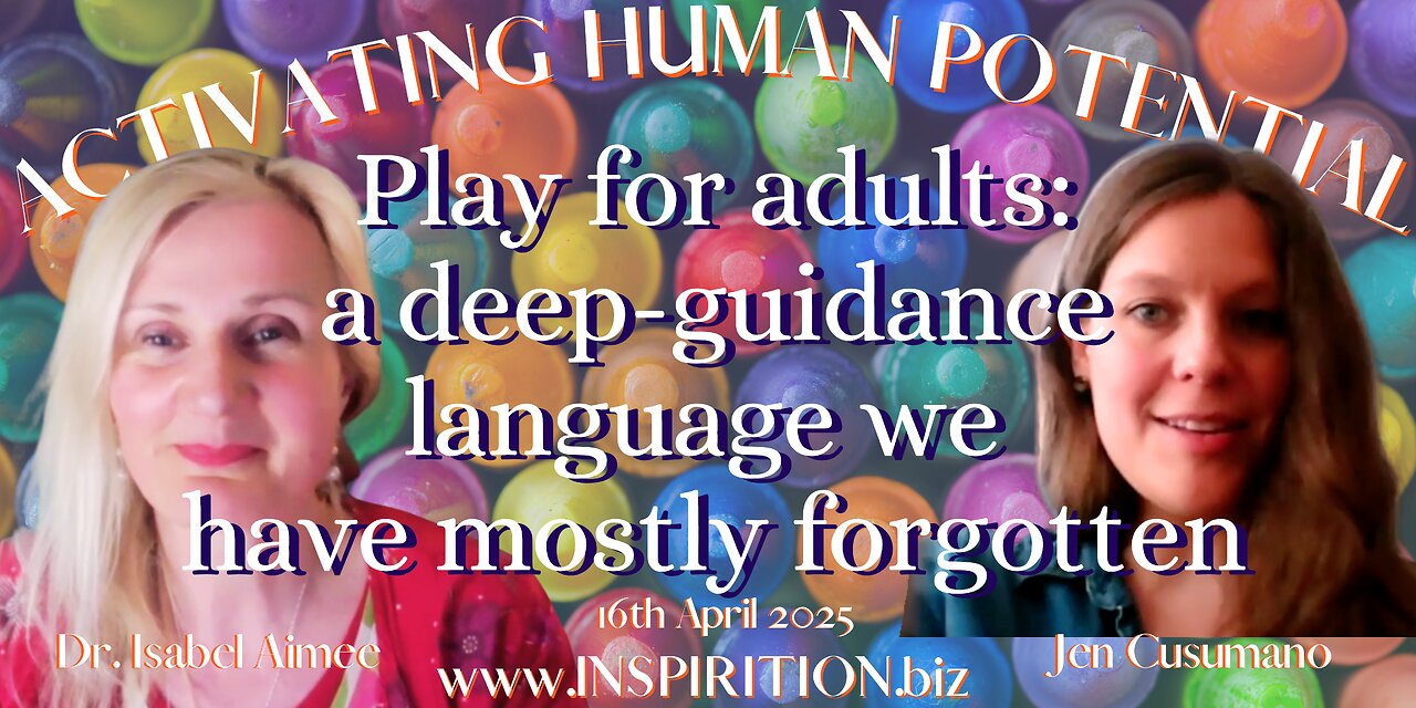 Play- for adults a deep guidance-language we have mostly forgotten