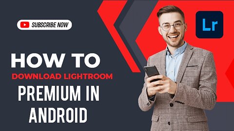 How To Get a Free Lightroom Premium Version In Your Android Phone