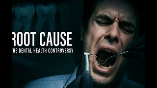 Root Cause (2019) – Full Documentary | The Truth About Root Canals & Hidden Health Risks
