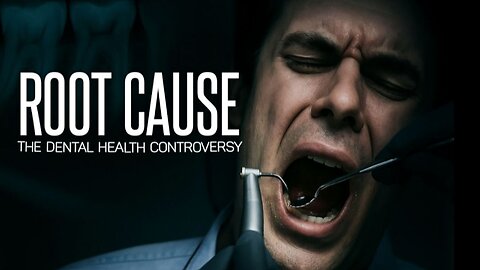 Root Cause (2019) – Full Documentary | The Truth About Root Canals & Hidden Health Risks