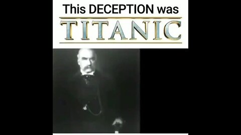 "Unveiling the Deception Behind the Titanic"