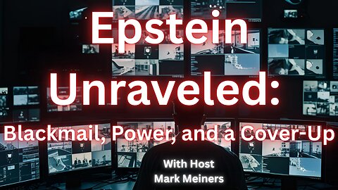 Epstein Unraveled: Blackmail, Power, and a Cover-Up