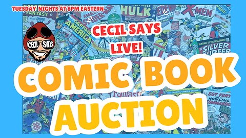 Comic Book Auction - Tuesday Nights On Cecil Says.