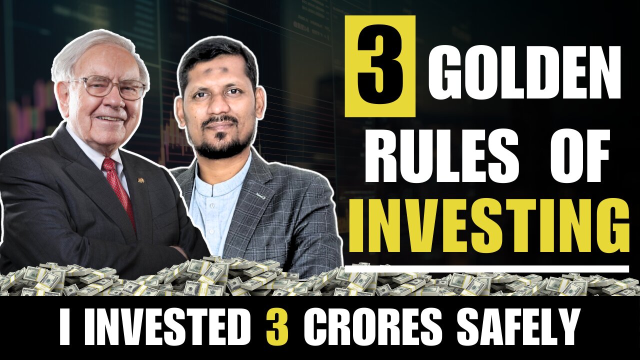 How I Invested 3 Crores Safely: 3 Golden Rules Every Investor MUST Follow!