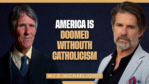 Patrick Coffin Show: America Is Doomed Without Catholicism