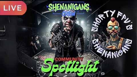 ShortyFPV's SHENANIGANS: Community Spotlight