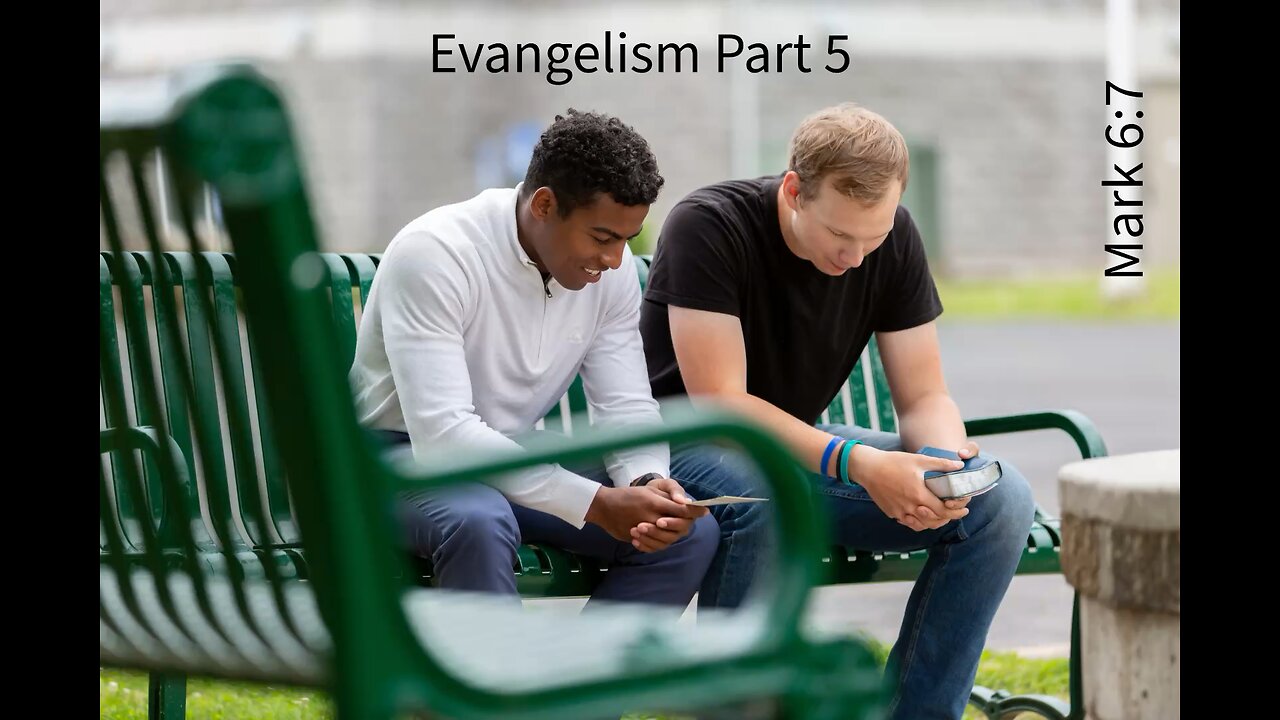 Evangelism Part 5