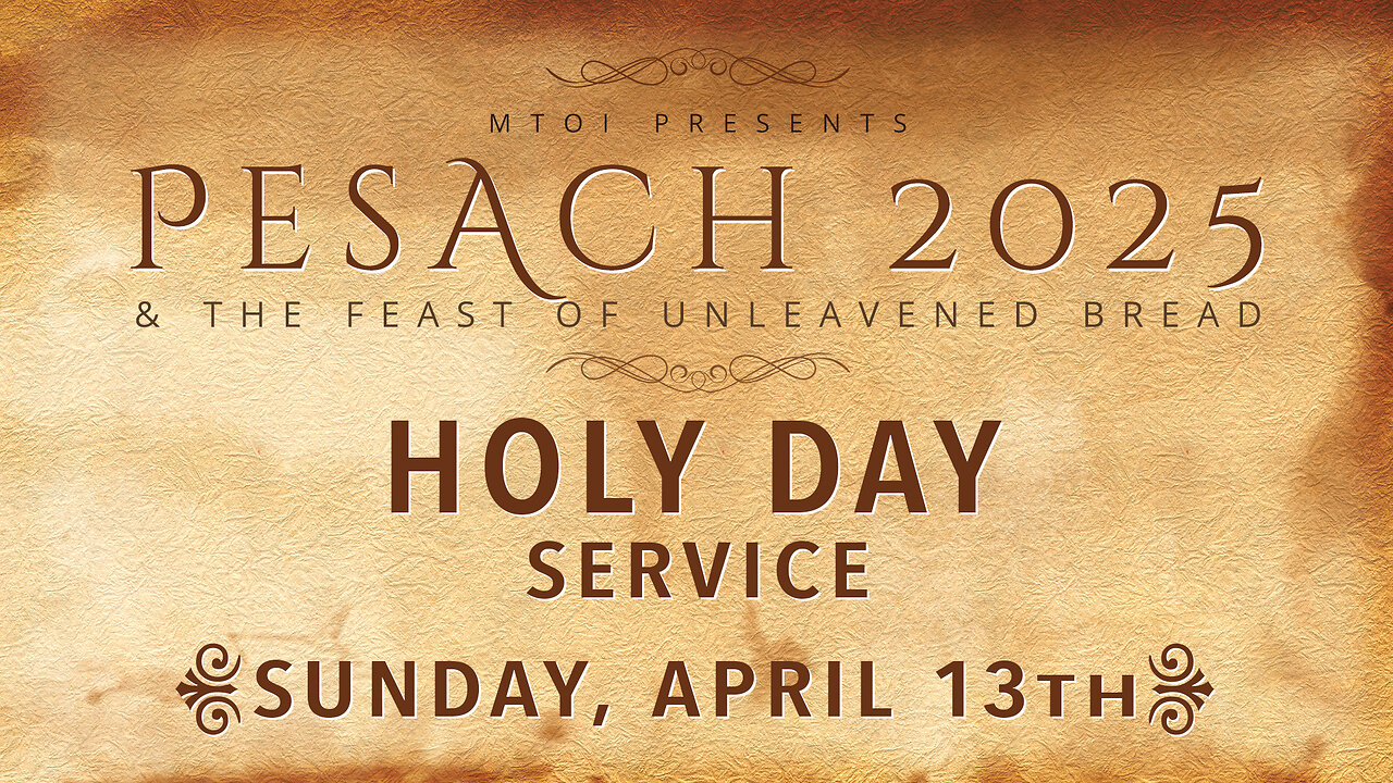 MTOI Pesach 2025 | Holy Day Service Live | 4-13-2025