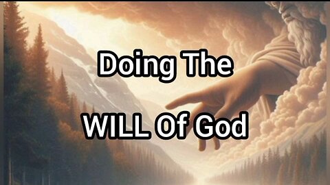 Doing The WILL Of God