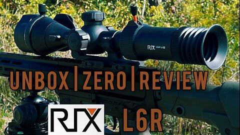 Rix Leap L6R Thermal Scope | Unboxing, Zeroing & Field Review (Rix Tester Program)