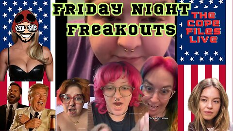 Cope Files Live - Friday Night Freakouts.