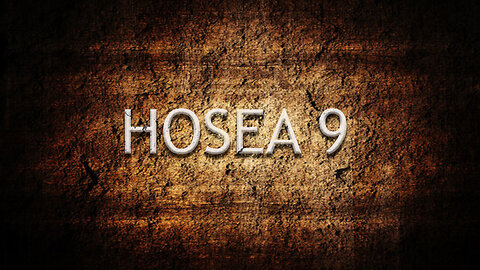 Hosea Chapter 9 | Pastor Anderson