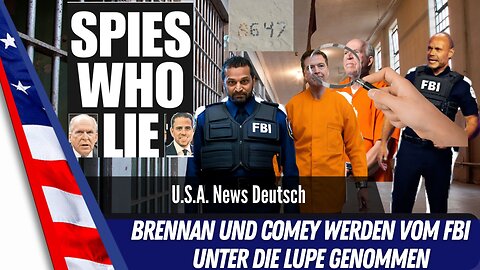 Trump schlägt zurück - Strafrechtliche Ermittlungen gegen James Comey und John Brennan.